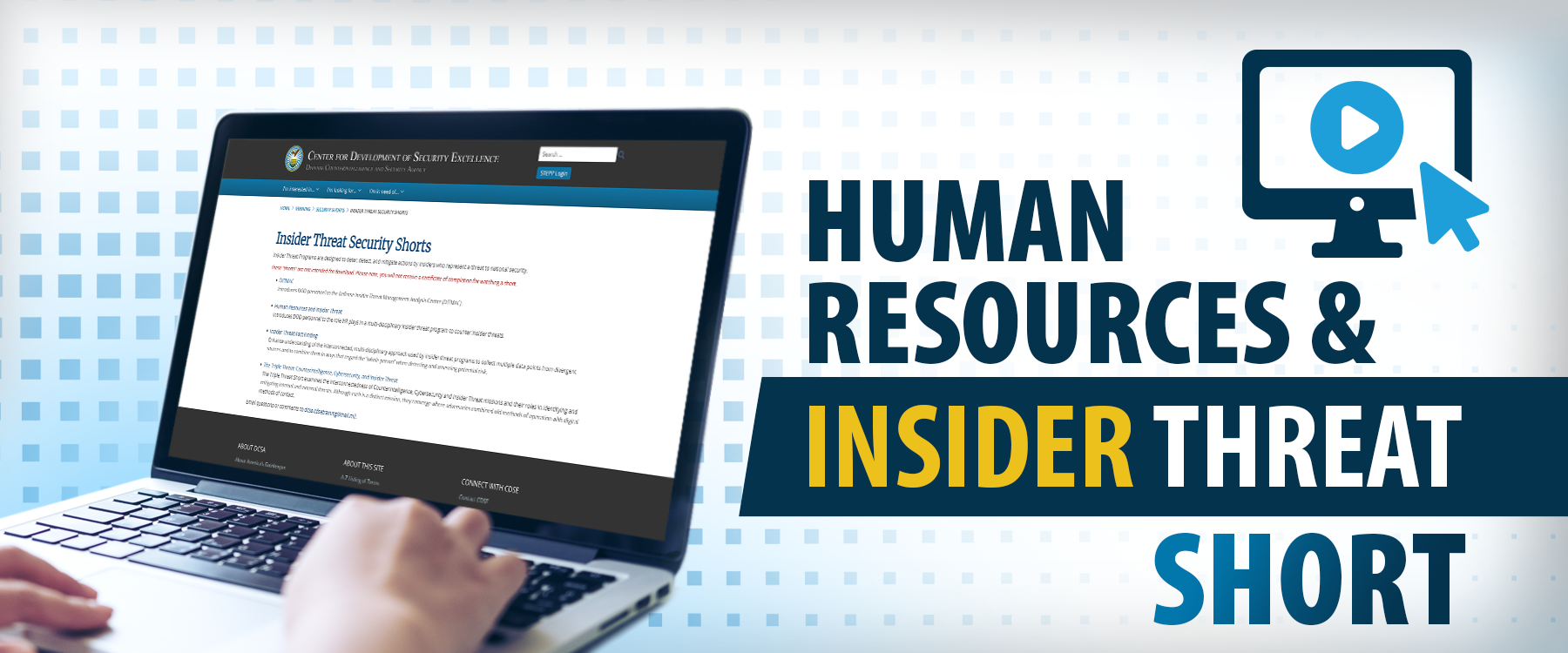 Watch the Human Resources and Insider Threat Short